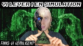 VI LEVER I EN DATORSIMULATION  KONSPIRATIONSTEORI [upl. by Nmutua745]