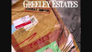 Greeley Estates  Dont Look Away [upl. by Valeda]