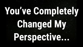 💌 You’ve completely changed my perspective current thoughts and feelings [upl. by Puff]