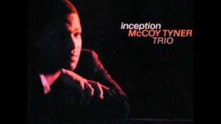 McCoy Tyner  Inception [upl. by Kenzi]