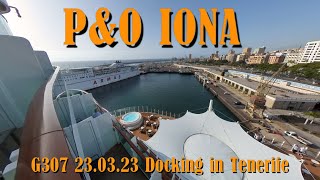 PampO IONA Docking in Tenerife 230323 [upl. by Naleek960]