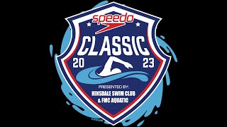 2023 Speedo Classic  Session 3  Prelims – 10ampU Timed Finals – 8ampU OPEN [upl. by Aennil591]