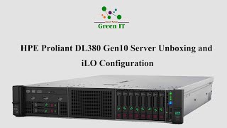 HPE ProLiant DL380 Gen10 Server Unboxing and iLO Configuration [upl. by Delphine576]