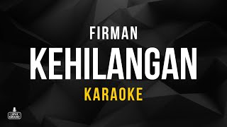 Firman  Kehilangan Karaoke [upl. by Dnomra80]