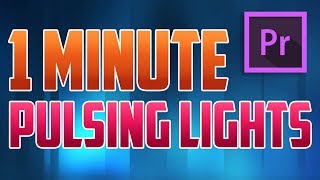 Premiere Pro CC  How to do Pulsing Lights Effect [upl. by Bernstein]