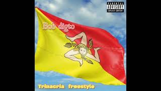 Bob digto trinacria freestyle [upl. by Spiegel]