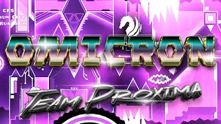 МОЙ НОВЫЙ ХАРДЕСТ  Omicron 100 Extreme Demon By Team Proxima  Geometry Dash 22 [upl. by Regnig]