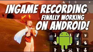 Beta Android Ingame Recording Working Now Lets all celebrate Android Users  sky cotl [upl. by Strickler]