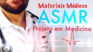 ASMR Brasil em Português  Materiais Médicos em Pediatria assista aprenda e relaxe [upl. by Sualocin]