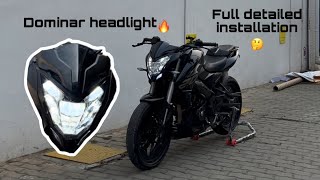 Dominar headlight on ns200 bs7 🔥 detailed installation… fully modified 🔥🔥 [upl. by Akehsat]