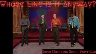 Irish Drinking Song First Car Whose Line Is It Anyway  Classic [upl. by Emorej118]