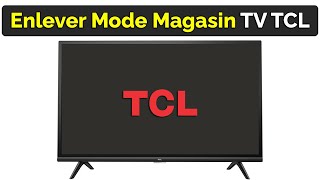 Comment enlever le mode magasin sur TV TCL [upl. by Adey]