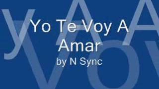 Yo Te Voy A Amar This I Promise You Spanish Version Lyrics N Sync [upl. by Ecinuahs632]