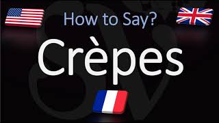 How to Pronounce Crepes CORRECTLY [upl. by Amehsyt951]