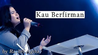 Kau Berfirman by Rachel Agita [upl. by Sarkaria368]