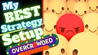 Here is my Best Strategy  Setup to earn more Money in Overcrowded Tycoon [upl. by Rraval]