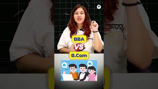 💥BBA vs BCom 🔥Which Course is Better After 12th BCom or BBA BBA BCOMBBAAdmissions [upl. by Alius119]