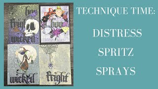 Technique Time Distress Spritz Sprays [upl. by Cristen]