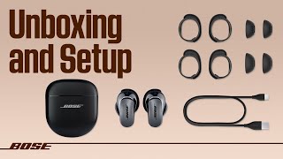 Bose QuietComfort Ultra Earbuds – Unboxing and Setup [upl. by Esiuqcaj]