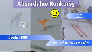 PRZECIEÅ» TU NIC NIE WIDAÄ†  Oberhof 1998  Absurdalne Konkursy 48 [upl. by Matt489]