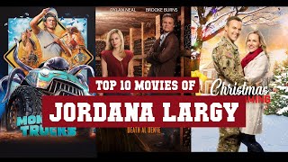 Jordana Largy Top 10 Movies  Best 10 Movie of Jordana Largy [upl. by Eerized507]