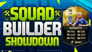 FIFA 16 SQUAD BUILDER SHOWDOWN INFORM STEVEN NAISMITH Fifa 16 Squad Builder Duel [upl. by Dihgirb]