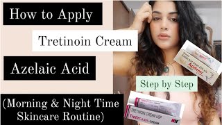 How to Apply Tretinoin Cream Azelaic Acid  Morning and Night Time Routine tretinoin AzelaicAcid [upl. by Bushweller]