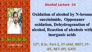 Oxidation of alcohol by NBS Oppenauer oxidation Dehydrogenation reaction with inorganic acids [upl. by Ellatsyrc786]