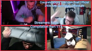 Streamers Rage Compilation Part 117 [upl. by Arret]