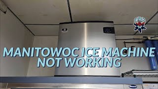 MANITOWOC ICE MACHINE NOT WORKING [upl. by Neom]