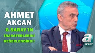 Ahmet Akcan Galatasarayın Yeni Transferlerini Değerlendirdi  A Spor  Spor Gündemi  25072021 [upl. by Lilhak385]