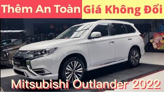 Review Mitsubishi Outlander 2022  Nâng Cấp An Toàn  Giá Không Đổi [upl. by Dorlisa]