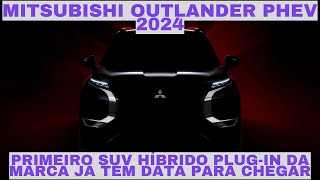 Novo Mitsubishi Outlander PHEV Data de Lançamento e Primeiras Imagens [upl. by Anitsyrc899]