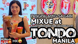 MK🤪PAMPALAMIG SA KALYE NG TONDO PAGSAPIT NG GABIutolrichard mixue streetvlog foodvlog tondo [upl. by Maroney]