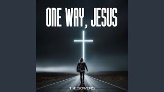 One Way Jesus [upl. by Notwal]