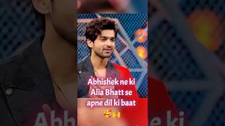 Abhishek ne ki Alia Bhatt se apne dil ki baat 🥰🙌 abhishekkumar aliabhatt colorstv viralshorts [upl. by Aleil]