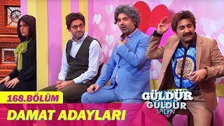 Güldür Güldür Show 168Bölüm  Damat Adayları [upl. by Ailhad47]