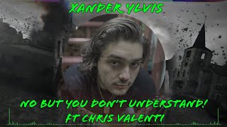 Xander Ylvis  No But You Dont Understand Featuring Chris Valenti  Official Music Video [upl. by Odrahcir734]