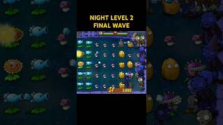 PvZ Night Level 2 Final Wave plantsvszombies pvz gaming [upl. by Gwenny]