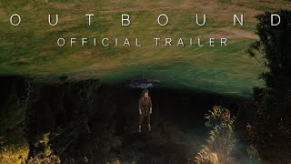 Outbound Trailer [upl. by Gnoud]