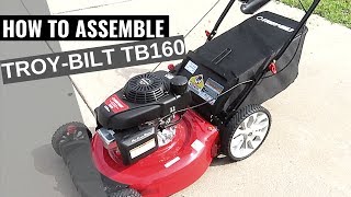 How to Assemble Troy Bilt TB160 Lawn Mower [upl. by Kirkpatrick]