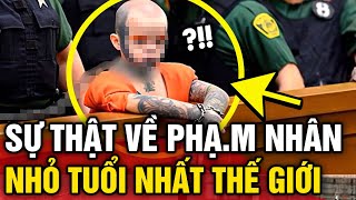 Phạm nhân NHỎ TUỔI NHẤT thế giới  Tin 3 Phút [upl. by Corvese]