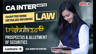 CA INTER LAW  REVISION FOR MAY 24  PROSPECTUS amp ALLOTMENT OF SECURITIES  BY CA ANKITA PATNI [upl. by Samuele]