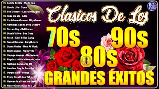 Clasicos De Los 80 y 90  Las Mejores Canciones De Los 80 y 90 Grandes Éxitos 80 [upl. by Frodine311]