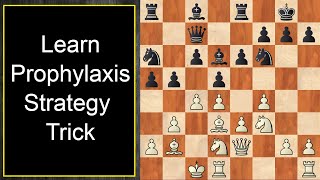 Chess Strategy Trick  Prophylaxis [upl. by Pauletta]