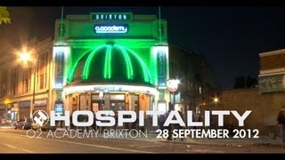 Hospitality 28th September 2012 O2 Academy Brixton [upl. by Ellinehc750]