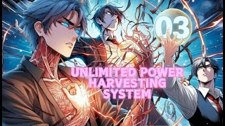 My Infinite Extraction System Allows Me To Harvest Ultimate Powers From Fallen Enemies  03 [upl. by Croix189]