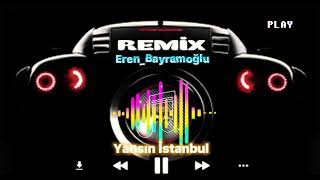 Yansın İstanbul bu gece remix [upl. by Marin506]