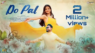 Do Pal  Official Video  Deepankar Bishwas  Riya Pathania  Apar  X Series  New Hindi Song 2024 [upl. by Gujral]