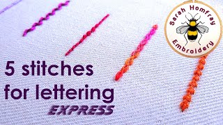 FIVE stitches for lettering  EXPRESS VERSION  How to embroider letters by hand [upl. by Banebrudge406]